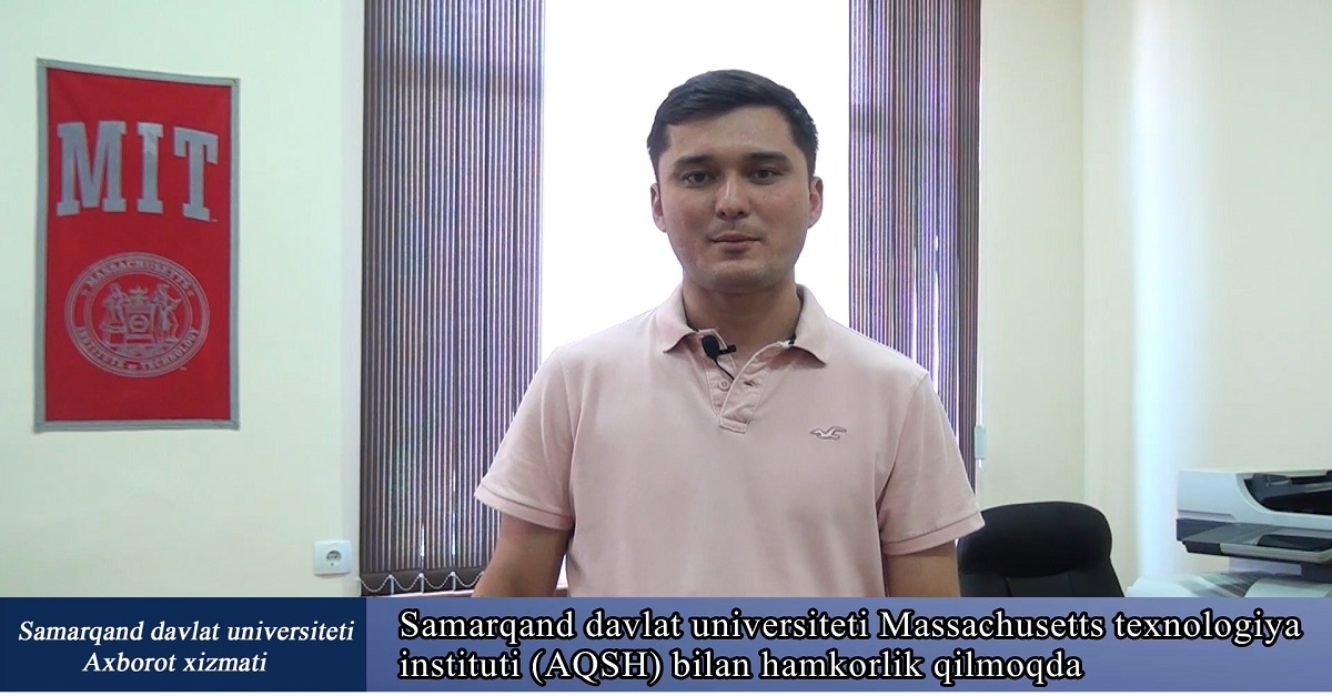 Samarkand State University on the way to cooperation with the Massachusetts Institute of Technology (USA)...