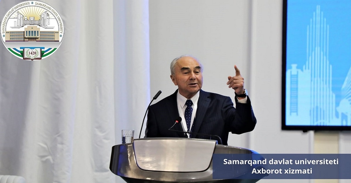 Rector of Samarkand State University, scientist of the Republic of Uzbekistan Rustam Kholmurodov: